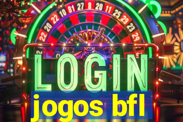 jogos bfl